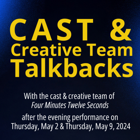 Cast & Creative Team Talkbacks