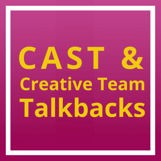 Yellow and white writing on a pink background that reads: A Public Display of Affection Cast and Creative Team Talkbacks after evening performances on April 3, 10 & 17 and after matinee performances on March 26 and April 2, 9 & 16